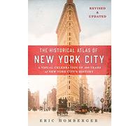 The Historical Atlas of New York City by Dr Eric Homberger Eric Homberger (Auteur)