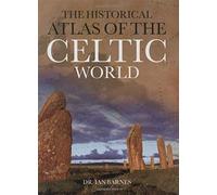 The Historical Atlas Of The Celtic World