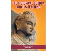 The Historical Buddha and His Teaching