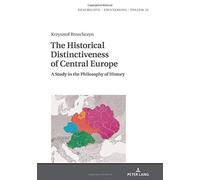 The Historical Distinctiveness Of Central Europe