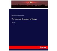 The Historical Geography Of Europe