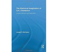 The Historical Imagination Of G.K. Chesterton