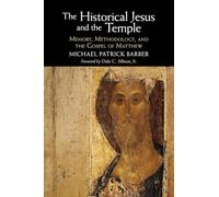 The Historical Jesus and the Temple