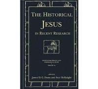 The Historical Jesus in Recent Research James D.G. Dunn, Scot McKnight (Auteur)