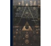 The Historical Landmarks And Other Evidences Of Freemasonry, Explained: In A Series Of Practical Lectures, With Copious Notes. Arranged On The System