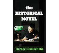 The Historical Novel: An Essay
