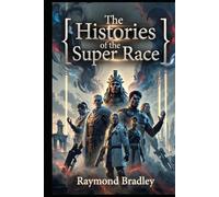 The Histories of the Super Race