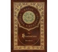The Histories Royal Collectors Edition Annotated Case Laminate Hardcover with Jacket by Herodotus Herodotus (Auteur)