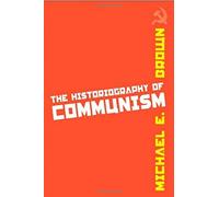 The Historiography Of Communism