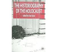 The Historiography of Holocaust Dan Stone (Auteur)
