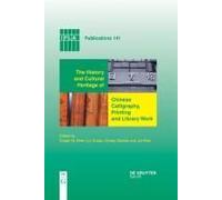 The History And Cultural Heritage Of Chinese Calligraphy, Printing And Library Work