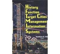 The History and Function of the Target Cities Management Information Systems by Hile & Matthew G Missouri Institute For Mh & Saint Louis & MO & USA