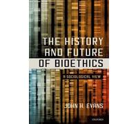 The History And Future Of Bioethics