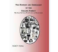 The History And Genealogy Of The Collins Family: The Great Old Ones And Their Descendants