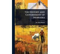 The History and Government of Nebraska