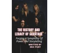 THE HISTORY AND LEGACY OF SAVATAGE: Forging A Symphony Of Power And Storytelling