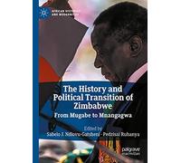 The History And Political Transition Of Zimbabwe