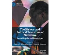 The History And Political Transition Of Zimbabwe