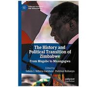 The History And Political Transition Of Zimbabwe