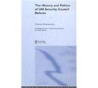The History and Politics of UN Security Council Reform Bourantonis, Dimitris (Auteur)