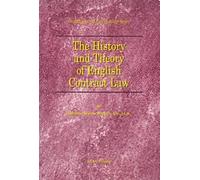 The History And Theory Of English Contract Law