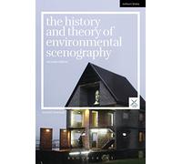 The History and Theory of Environmental Scenography: Second Edition