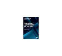 The History And Theory Of Rhetoric