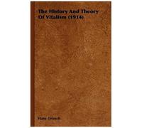 The History And Theory Of Vitalism (1914)