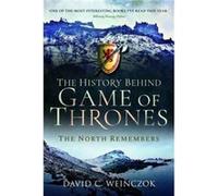 The History Behind Game of Thrones by David C Weinczok David C Weinczok (Auteur)
