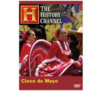 The History Channel: Cinco De Mayo