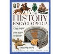 The History Encyclopedia: Follow The Development Of Human Civilization Around The World (Paperback) John Farndon, Will Fowler, Brian Ward (Auteur)