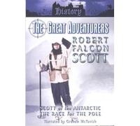 The History File - The History File - Great Adventurers: Robert Falcon Scott [Import anglais]