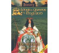 The Kings And Queens Of England - The Stuarts - 1603 To 1649 And 1660 To 1714