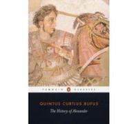 The History of Alexander, Penguin Classics Series John Yardley, Quintus Curtius Rufus, Waldemar Heckel (Auteur)