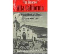 The History of Alta California Antonio Maria Osio, Robert M. Senkewicz, Rose Marie Beebe (Auteur)