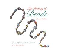 The History of Beads: From 30,000 B.C. to the Present