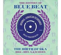 The History Of Blue Beat - The Birth Of Ska Bb51 - Bb75 A & B Sides