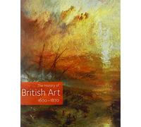 The History of British Art, 1600-1870