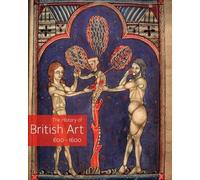 The History of British Art, 600-1600
