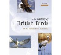 The History of British Birds by Yalden, Derek [Hardback] NEUF