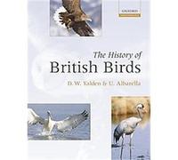 The History of British Birds Derek Yalden, U. Albarella (Auteur)