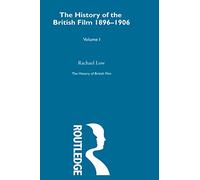 The History of British Film (Volume 1)