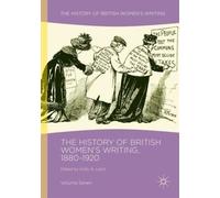 The History Of British Women's Writing, 1880-1920