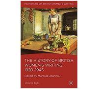 The History Of British Women's Writing, 1920-1945