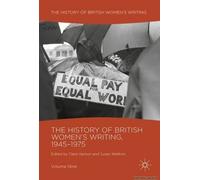 The History Of British Women's Writing, 1945-1975