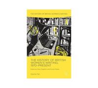 The History Of British Women'S Writing, 1970-Present: Volume Ten (Hardcover) Mary Eagleton, (Auteur)