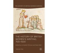 The History Of British Women's Writing, 700-1500, Volume One