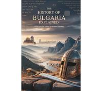 The History of Bulgaria Explained: From Thracian Tribes to Modern Republic