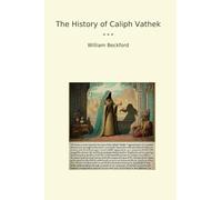 The History of Caliph Vathek