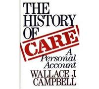 The History of Care Wallace J. Campbell (Auteur)